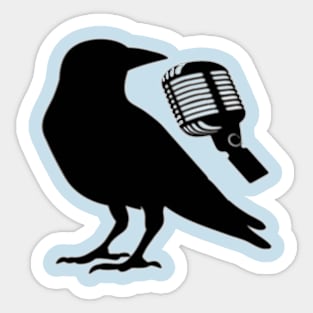 Crow on the mic Sticker